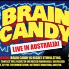 BRAIN CANDY Begins Australian Tour