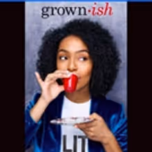 Freeform Gives Critically Acclaimed Series GROWN-ISH Season 2 Order