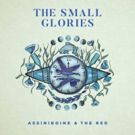 The Small Glories Premiere New Album Track via Paste Magazine