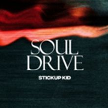 Stickup Kid Return With First New Full-Length In Six Years SOUL DRIVE