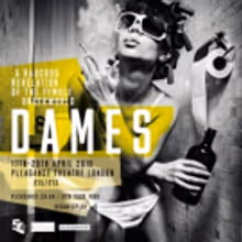 DAMES To Premiere At The Pleasance