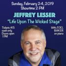 Jeffrey Lesser Stars In LIFE UPON THE WICKED STAGE