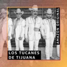Los Tucanes De Tijuana Releases New Amazon Original Track RANCHERO Y MEDIO…
