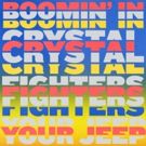 Crystal Fighters Release New Single BOOMIN' IN YOUR JEEP Through New Deal With Warner Bros. Records