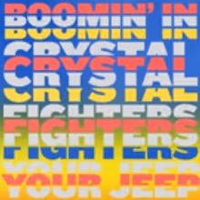 Crystal Fighters Release New Single BOOMIN' IN YOUR JEEP Through New Deal With…