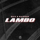 QUIX & Matroda Join Forces On LAMBO Out Now