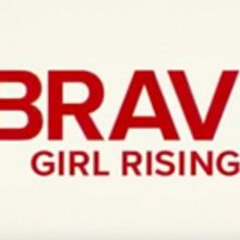 Girl Rising's Newest Film BRAVE GIRL RISING to Debut on International Women's Day