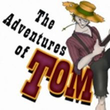Paradise Theatre Presents THE ADVENTURES OF TOM SAWYER