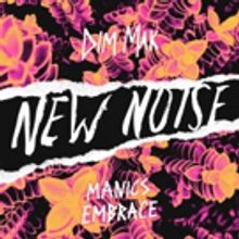 MANICS Release 90's-Inspired New Noise Debut 'Embrace'