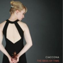 Ciaccona The Bass of Time DVD Releases on Crier Records