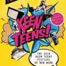 Keen Company Announces 2018 KEEN TEENS FESTIVAL OF NEW WORK