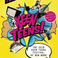 Keen Company Announces 2018 KEEN TEENS FESTIVAL OF NEW WORK