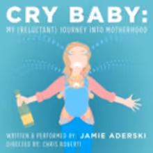 Jamie Aderski's 'CRY BABY' Extends at The PIT