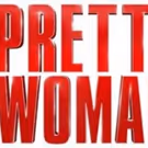 PRETTY WOMAN: THE MUSICAL to Feature In Display At Planet Hollywood