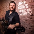 Chris Young's New Single RAISED ON COUNTRY Added To 65 Radio Stations On Official…