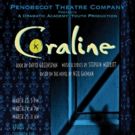 Penobscot Opens Student Registration for CORALINE and More