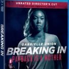 Gabrielle Union Stars in BREAKING IN Unrated Available on Digital 7/24 and Blu-ray & DVD August 7