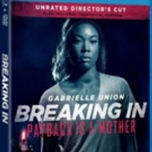 Gabrielle Union Stars in BREAKING IN Unrated Available on Digital 7/24 and Blu-ray &…