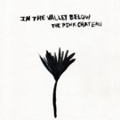 In The Valley Below Premiere Video For BLUE SKY DRUGS, Kick Off Alamo Drafthouse…