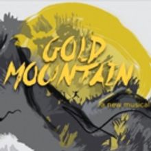 BWW Review: New Musical GOLD MOUNTAIN is Intriguing