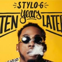 Stylo G's 'Ten Years Later EP' Available Today