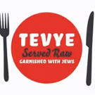 Performances Begin Thursday For TEVYE SERVED RAW