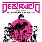 DESTRUCTO Announces 'Let's Be Friends Again Tour' Winter 2019