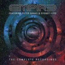 EMPIRE FEATURING PETER BANKS & SYDNEY FOX The Complete Recordings Out Now!
