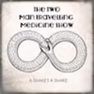 Superb Americana Country Punk From The Two Man Travelling Medicine Show