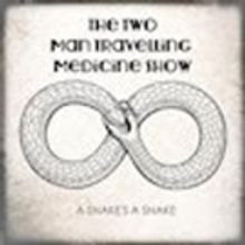 Superb Americana Country Punk From The Two Man Travelling Medicine Show