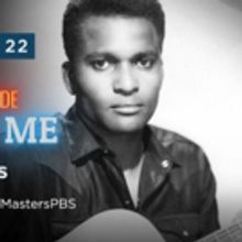 PBS to Premiere AMERICAN MASTERS – CHARLEY PRIDE: I'M JUST ME