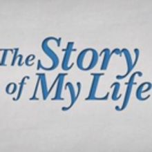 THE STORY OF MY LIFE Set For Five Performances In Hollywood Fringe Festival