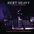 Chad Elliott to Release REST HEAVY: THE SUN STUDIO SESSIONS August 10