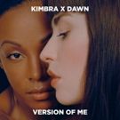 Kimbra Teams Up With Dawn For New Take On VERSION OF ME