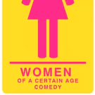 Women Of A Certain Age Comedy Extends At The Kraine