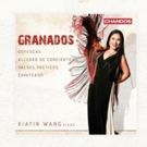 Xiayin Wang to Release 'Granados: Piano Works on Chandos'