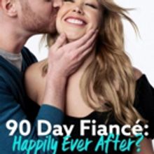 90 DAY FIANCE: HAPPILY EVER AFTER? Returns to TLC