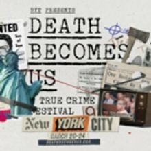 Full Lineup Announced for the New York City Edition of 'Death Becomes Us'