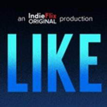 IndieFlix 'Posts' LIKE, a Thought-Provoking New Documentary On The Real Impact Of Soc