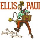 Ellis Paul Releases New Album THE STORYTELLER'S SUITCASE
