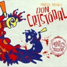 Pointless Theatre Presents DON CRISTOBAL