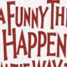A FUNNY THING HAPPENED ON THE WAY TO THE FORUM Comes To Casper College Arts 10/4