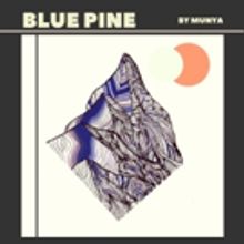 Munya Announces BLE PINE EP & MUNYA A Three-EP Physical Release