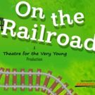 Cast Announced For ON THE RAILROAD At Stages Theatre Company