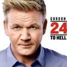 FOX Renews GORDON RAMSAY'S 24 HOURS TO HELL AND BACK for a Second Season