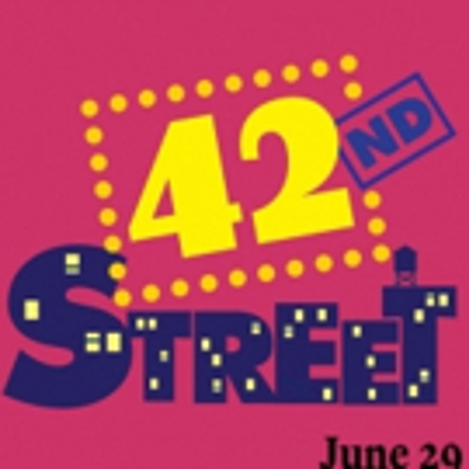 42ND STREET Opens At Bucks County Playhouse 6/29