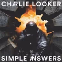 Charlie Looker's SIMPLE ANSWERS Out Today