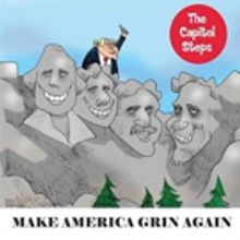 The Capitol Steps Return To Durham With MAKE AMERICA GRIN AGAIN