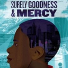 Keen Company Announces Cast for NY Premiere of SURELY GOODNESS AND MERCY
