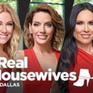 Bravo Presents THE REAL HOUSEWIVES OF DALLAS Two-Part Reunion